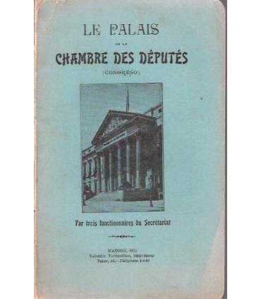 Les palais de la chambre des députés