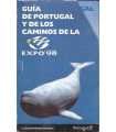 Guía de Portugal y de los caminos de la Expo 98 (V