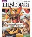 Historia, 2. Condenados a creer