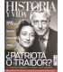 Historia y Vida, 503. ¿Patriota o traidor?