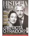 Historia y Vida, 503. ¿Patriota o traidor?
