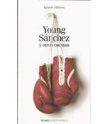 Young Sánchez y otros cuentos