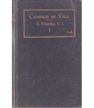 Caminos de Vida, tomo I