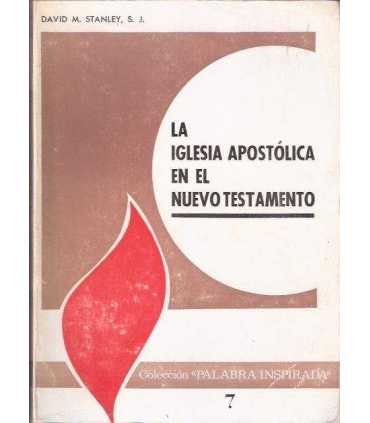 La iglesia Apostólica en el Nuevo Testamento