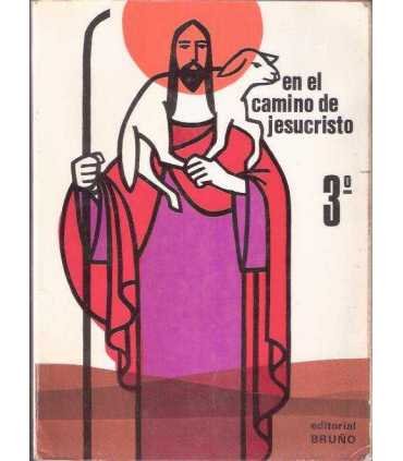 En el camino de Jesucristo 3º.
