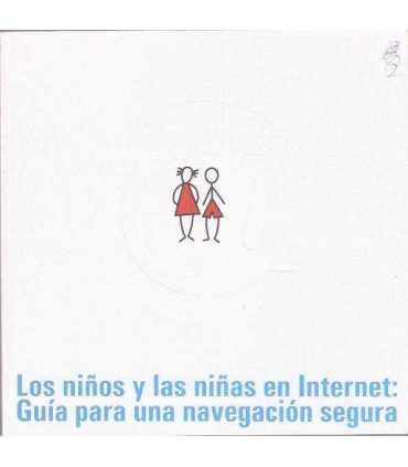 Los niños y las niñas en Internet: Guía para una n