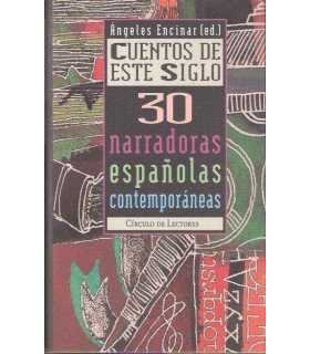 Cuentos de este siglo. 30 narradoras españolas con