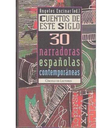 Cuentos de este siglo. 30 narradoras españolas con