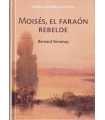Moisés, el faraón rebelde