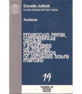 Protección penal, competencia desleal y tribunales
