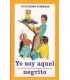 Yo soy aquél negrito. Los anuncios que marcaron nu