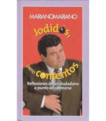 Jodidos, pero contentos