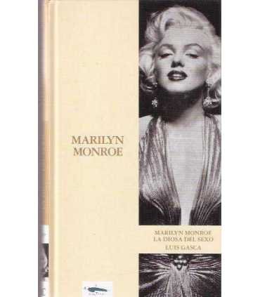 Marilyn Monroe. la diosa del sexo.