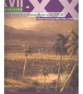 Paisajes europeos y cubanos de los siglos XVII-XX.