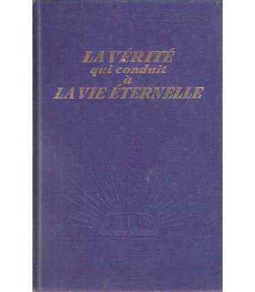 La verité qui conduit à la vie éternelle