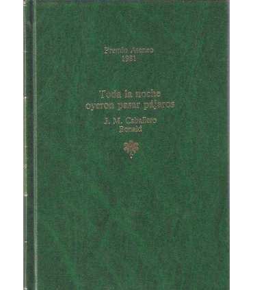 Toda la noche oyeron pasar pájaros