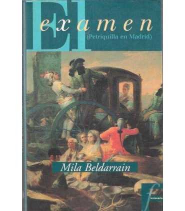 El examen (Periquilla en Madrid)