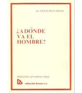 ¿A dónde va el hombre?