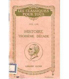 Histoire troisième décade. Histoire Romaine.