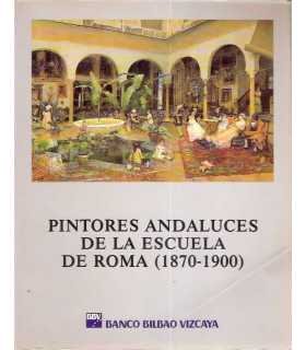Pintores andaluces de la Escuela de Roma (1870-190
