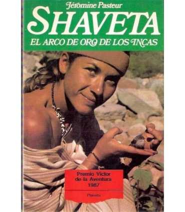 Shaveta. El arco de oro de los Incas