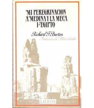 Mi peregrinación a Medina y la Meca I. Egipto