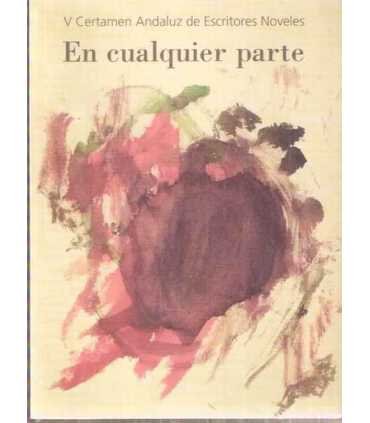 V Certamen Andaluz de Escritores Noveles. En cualq