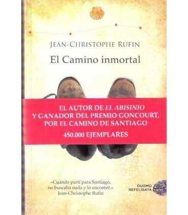 El Camino inmortal. Compostela a mi pesar