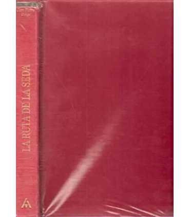 La ruta de la seda. Pueblos, paisajes y leyendas