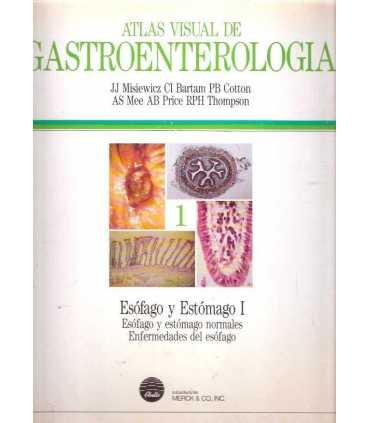 Atlas visual de Gastroenterología, 1. Esófago y Es