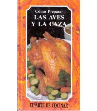 Cómo preparar las aves y la caza