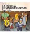 La Escuela es más que enseñar. Sugerencias