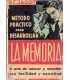 La memoria. Método práctico para retener y recorda