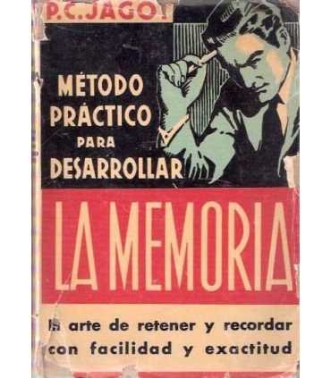 La memoria. Método práctico para retener y recorda