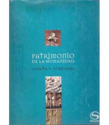 Patrimonio de la Humanidad. España y Portugal