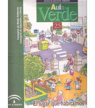 Aula verde. Número 25. El lugar en que habitamos