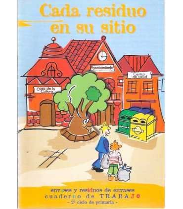 Cada residuo en su sitio. Envases y residuos de en