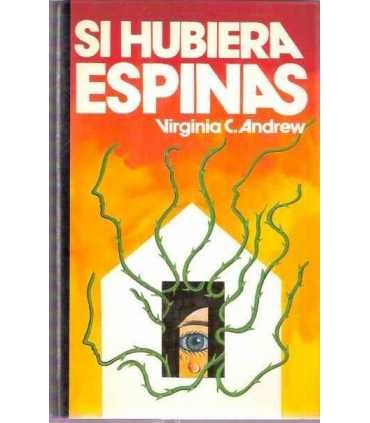 Si hubiera espinas
