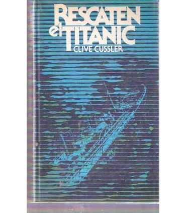 Rescaten el Titanic