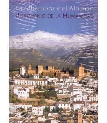 La Alhambra y el Albaicín. Patrimonio de la Humani