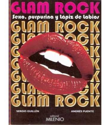 Glam Rock. Sexo, purpurina y lápiz de labios