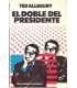 El doble del presidente