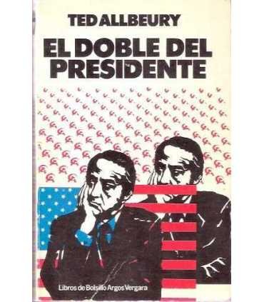 El doble del presidente