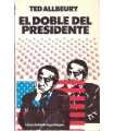El doble del presidente