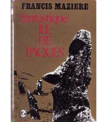 Fantastique Ile de Paques