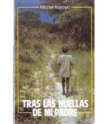 Tras las huellas de mi padre