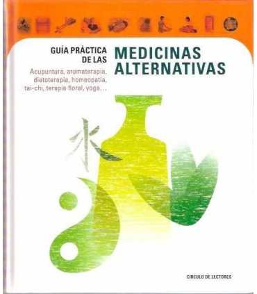 Guía práctica de las medicinas alternativas