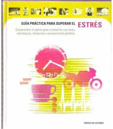Guía práctica para superar el Estrés.