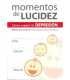 Momentos de lucidez. Cómo superé mi depresión