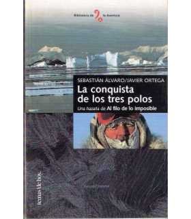 La conquista de los tres polos. Una hazaña de Al f